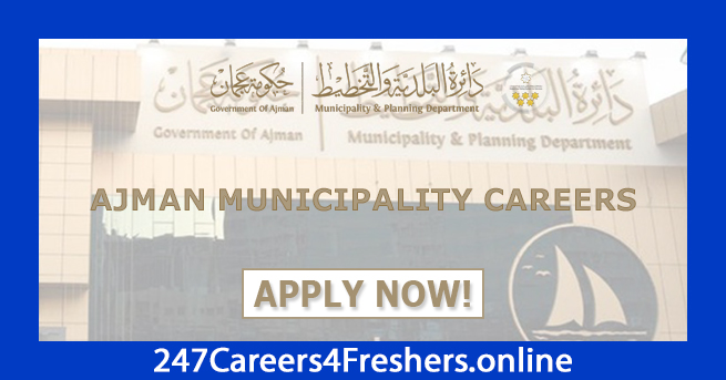 Ajman Municipality Careers Ajman Municipality Careers